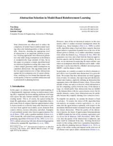 Abstraction Selection in Model-Based Reinforcement Learning  Nan Jiang Alex Kulesza Satinder Singh Computer Science & Engineering, University of Michigan