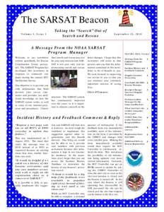 The SARSAT Beacon Volume 1, Issue 1 Taking the “Search” Out of Search and Rescue