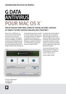 INFORMATIONS RELATIVES AU PRODUIT  G DATA ANTIVIRUS ™ POUR MAC OS X