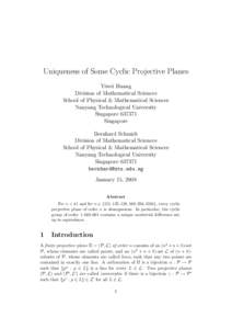 Uniqueness of Some Cyclic Projective Planes Yiwei Huang Division of Mathematical Sciences School of Physical & Mathematical Sciences Nanyang Technological University Singapore