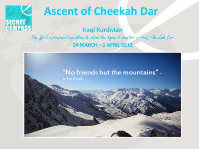 Ascent of Cheekah Dar Iraqi Kurdistan The first commercial expedition to climb the highest mountain in Iraq, Cheekah Dar