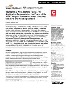 Microsoft .NET Customer Solution  Welcome to New Zealand Pocket PC Application Demonstrates the Power of the .NET Compact Framework when combined with GPS and Heading Sensors