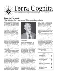 Terra Cognita NEWSLETTER OF THE SOCIETY FOR THE HISTORY OF DISCOVERIES No. 8 • JUNE[removed]Francis Herbert –