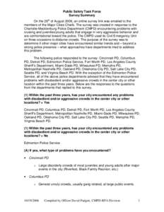 Public Safety Task Force Survey Summary On the 28th of August 2006, an online survey link was emailed to the members of the Major Cities Chiefs. The survey was created in response to the Charlotte-Mecklenburg Police Depa