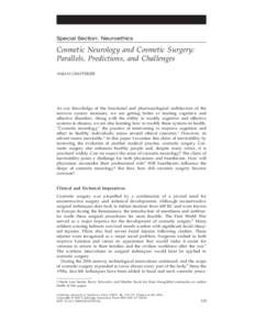 䡬  Special Section: Neuroethics Cosmetic Neurology and Cosmetic Surgery: Parallels, Predictions, and Challenges