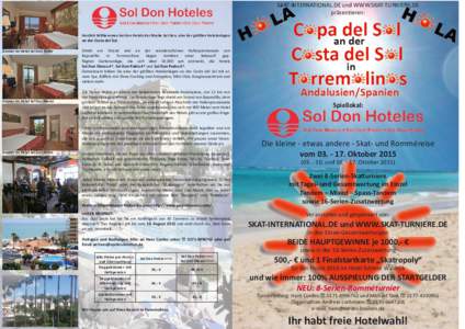 SKAT-INTERNATIONAL.DE und WWW.SKAT-TURNIERE.DE präsentieren: Herzlich Willkommen bei den Hotels der Marke Sol Don, eine der größten Hotelanlagen an der Costa del Sol. Zimmer im Hotel Sol Don Pablo