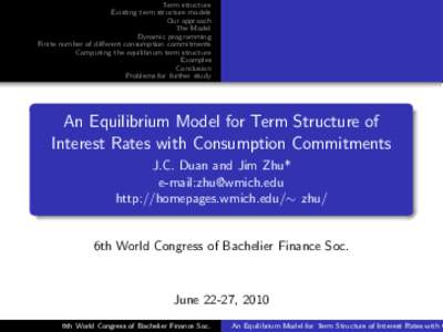 Game theory / General equilibrium theory / Economic model / Supply and demand / Yield curve / Cox–Ingersoll–Ross model / Bellman equation / Louis Bachelier / Quantitative analyst / Economics / Terminology / Mathematical finance