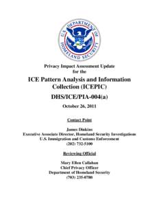 Privacy Impact Assessment Update for the ICE Pattern Analysis and Information Collection (ICEPIC) DHS/ICE/PIA-004(a)