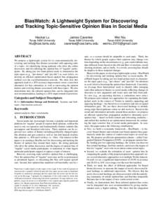 BiasWatch: A Lightweight System for Discovering and Tracking Topic-Sensitive Opinion Bias in Social Media Haokai Lu James Caverlee