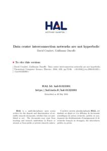 Data center interconnection networks are not hyperbolic David Coudert, Guillaume Ducoffe To cite this version: David Coudert, Guillaume Ducoffe. Data center interconnection networks are not hyperbolic. Theoretical Comput