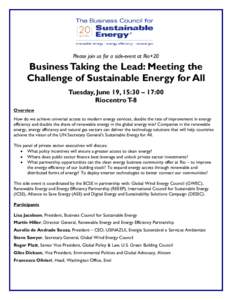 Please join us for a side-event at Rio+20  Business Taking the Lead: Meeting the Challenge of Sustainable Energy for All Tuesday, June 19, 15:30 – 17:00 Riocentro T-8