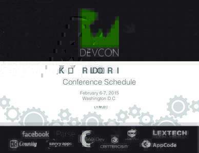DEVCON The Tutorial Conference Conference Schedule February 6-7, 2015 Washington D.C. Version 1.6