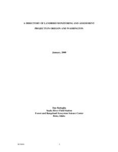 A DIRECTORY OF LANDBIRD MONITORING AND ASSESSMENT PROJECTS IN OREGON AND WASHINGTON January, 2000  Dan Battaglia