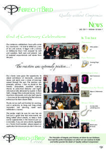 July 2011 ~ Volume 16 Issue 1  End of Centenary Celebrations Our centenary celebrations have sadly come to a conclusion – it’s time to reflect on a year of fun and activity. It began with a dinner