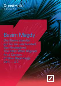 Basim Magdy Die Sterne standen gut für ein Jahrhundert des Neubeginns The Stars Were Aligned for a Century
