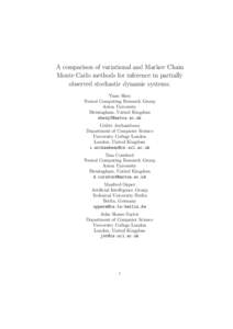 A comparison of variational and Markov Chain Monte Carlo methods for inference in partially observed stochastic dynamic systems. Yuan Shen Neural Computing Research Group Aston University