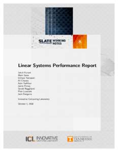 8  Linear Systems Performance Report Jakub Kurzak Mark Gates Ichitaro Yamazaki