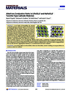 ARTICLE pubs.acs.org/cm Alkali-ion Conduction Paths in LiFeSO4F and NaFeSO4F Tavorite-Type Cathode Materials Rajesh Tripathi,† Grahame R. Gardiner,‡ M. Saiful Islam,*,‡ and Linda F. Nazar*,†
