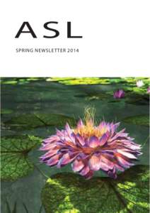 ASL SPRING NEWSLET TER 2014 Australian Society for Limnology Inc. Newsletter Volume 52, No. 3 Spring 2014