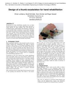 Lambercy, O., Schröder, D., Zwicker, S. and Gassert, R[removed]Design of a thumb exoskeleton for hand rehabilitation. Proc. International Convention on Rehabilitation Engineering and Assistive Technology (i-CREATe). De