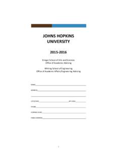 JOHNS HOPKINS UNIVERSITYKrieger School of Arts and Sciences Office of Academic Advising Whiting School of Engineering