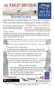 Explore the elements of the Wright Brothers story with this series of programs, artifacts, and exhibits. Programs at the library are free and open to the public. Bus Trip to the New England Air Museum! 