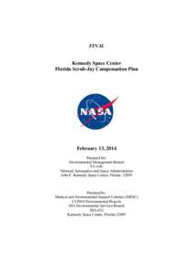 FINAL Kennedy Space Center Florida Scrub-Jay Compensation Plan February 13, 2014 Prepared for:
