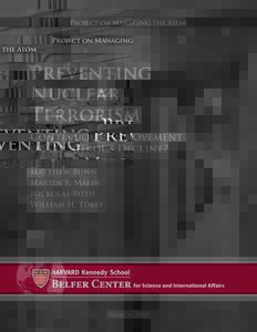 Project on Managing the Atom  Preventing Nuclear Terrorism Continuous Improvement