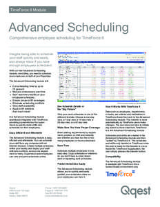 TimeForce II Module  Advanced Scheduling Comprehensive employee scheduling for TimeForce II  Imagine being able to schedule