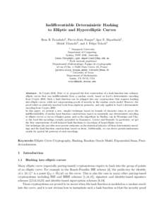 Indifferentiable Deterministic Hashing to Elliptic and Hyperelliptic Curves Reza R. Farashahi1 , Pierre-Alain Fouque2 , Igor E. Shparlinski1 , Mehdi Tibouchi2 , and J. Felipe Voloch3 1