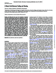 Cerebral Cortex Advance Access published June 12, 2012 Cerebral Cortex doi:[removed]cercor/bhs166 A Neural Link Between Feeling and Hearing Tony Ro1, Timothy M. Ellmore2 and Michael S. Beauchamp3