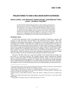 AAS[removed]TRAJECTORIES TO NAB A NEA (NEAR-EARTH ASTEROID) Damon Landau,* John Dankanich,† Nathan Strange,‡ Julie Bellerose,§ Pedro Llanos,** and Marco Tantardini†† In 2010 and 2011 NASA and Keck Institute for 