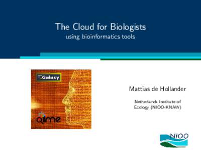 The Cloud for Biologists - using bioinformatics tools