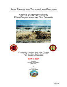 ARMY RANGES AND TRAINING LAND PROGRAM Analysis of Alternatives Study Piñon Canyon Maneuver Site, Colorado