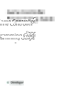 Game Controller Programming Guide Contents  About Game Controllers 5