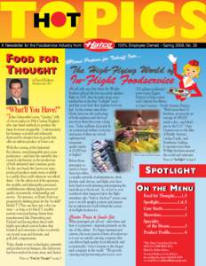 ®  A Newsletter for the Foodservice Industry from 100% Employee Owned – Spring 2008, No. 29