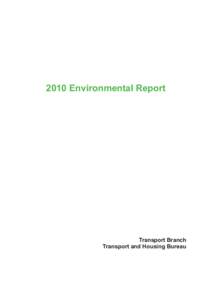2010 Environmental Report  Transport Branch Transport and Housing Bureau  C