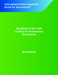 International Ethics Standards Board for Accountants™ Handbook of the Code of Ethics for Professional Accountants