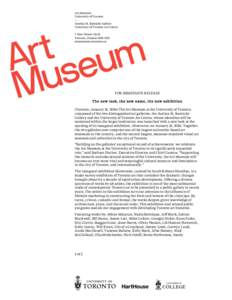 Art Museum University of Toronto — Justina M. Barnicke Gallery University of Toronto Art Centre 7 Hart House Circle