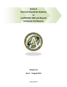 Annex A Technical Standards Guidance to LandWarNet 2020 and Beyond Enterprise Architecture