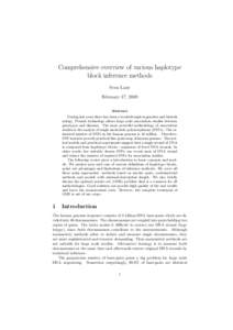 Comprehensive overview of various haplotype block inference methods Sven Laur February 17, 2009 Abstract During last years there has been a breakthrough in genetics and biotechnology. Present technology allows large scal