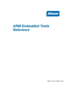 ARM Embedded Tools Reference MB101−024−00−00 May 29, 2006  Software, hardware, documentation and related materials: