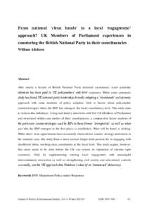 From national ‘clean hands’ to a local ‘engagement’ approach? UK Members of Parliament experiences in countering the British National Party in their constituencies William Allchorn  Abstract
