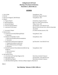CollegeCounts 529 Fund Meeting of the Board of Directors November 5, 2014-9:00 a.m. AGENDA 1.