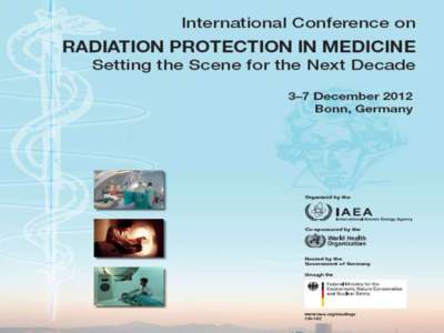 Ana María Rojo  International Conference on Radiation Protection in Medicine: Setting the Scene for the Next Decade