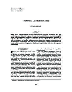 Internet / Online disinhibition effect / Human behavior / Psychology / Disinhibition / Cyberpsychology / Abnormal psychology / Chat room / Computer-mediated communication / Internet culture / Behavior / Internet trolling