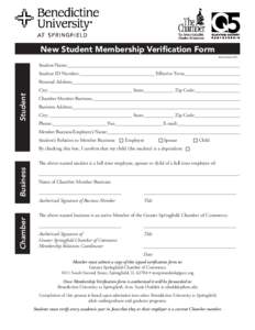 New Student Membership Verification Form Revised April 2015 Student Name:_____________________________________________________________________ Student ID Number:______________________________ Effective Term:_____________