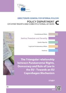 The triangular relationship between Fundamental rights, Democracy and Rule of law in the EU - Towards an EU Copenhagen Mechanism