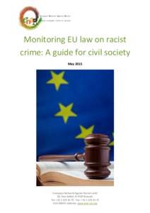 European Union law / Hate crime / Transposition / Framework decision / Directive / Hate speech / Victimology / Racism in Latvia