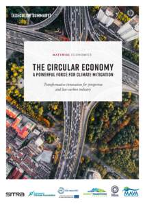 The Circular Economy a Powerful Force for Climate Mitigation Transformative innovation for prosperous and low-carbon industry  The Circular Economy – a Powerful Force for Climate Mitigation /